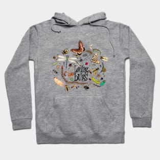 Loving bugs Hoodie